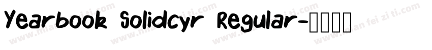 Yearbook Solidcyr Regular字体转换